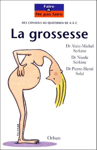 Beispielbild fr La Grossesse : Des conseils de A  Z zum Verkauf von medimops