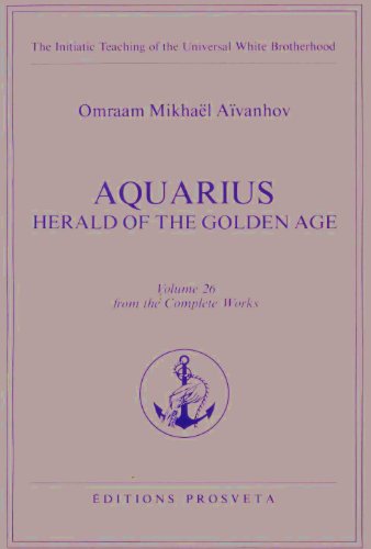 Beispielbild fr Aquarius, Herald of the Golden Age (Complete Works) zum Verkauf von WorldofBooks