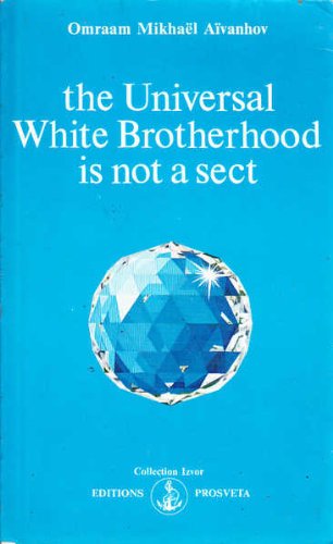 Stock image for The Universal White Brotherhood is Not a Sect for sale by ThriftBooks-Atlanta