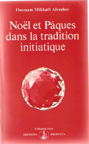 9782855662022: Nol et Pques dans la tradition initiatique (Collection Izvor)