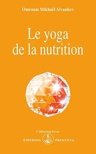 Beispielbild fr LE YOGA DE LA NUTRITION zum Verkauf von Wonder Book