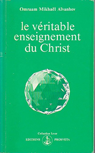 Beispielbild fr Le Vritable enseignement du Christ zum Verkauf von medimops