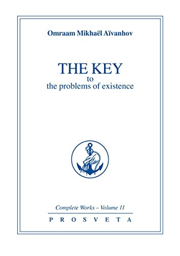 Beispielbild fr The Key to the Problems of Existence: Vol 11 (Complete Works) zum Verkauf von WorldofBooks
