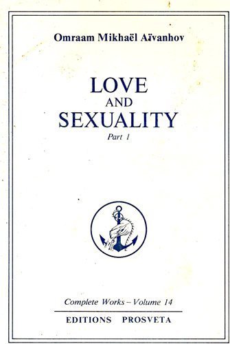 9782855664231: Love and Sexuality: Pt. 1 Tr. fr. French (Complete Works)