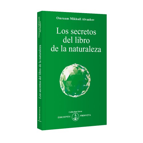 los secretos del libro de la naturaleza (9782855664255) by Omraam MikhaÃ«l AÃ¯vanhov