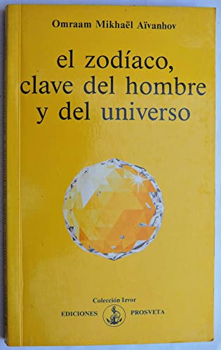 Imagen de archivo de EL ZODIACO, CLAVE DEL HOMBRE Y DEL UNIVERSO a la venta por LIBRERA COCHERAS-COLISEO