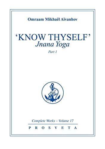 9782855664460: "Know thyself" - Jnani yoga: Part 1: Pt. 1 (Complete Works)