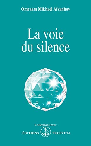 Beispielbild fr La voie du silence zum Verkauf von A TOUT LIVRE