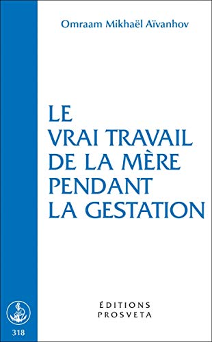 Beispielbild fr Le vrai travail de la mre pendant la gestation zum Verkauf von medimops