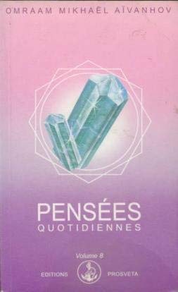 Pensées quotidiennes - Aïvanhov, Omraam Mikhaël