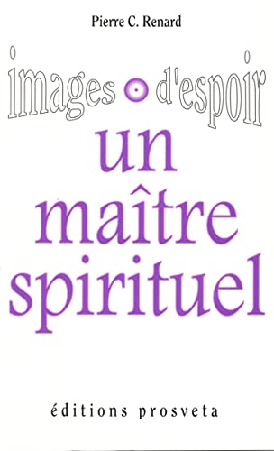 Stock image for Un matre spirituel. Images d'espoir for sale by Chapitre.com : livres et presse ancienne