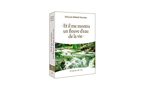 9782855668512: Et il me montra un fleuve d'eau de la vie