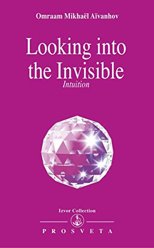 Beispielbild fr Looking into the Invisible: Intuition Clairvoyance Dreams zum Verkauf von WorldofBooks