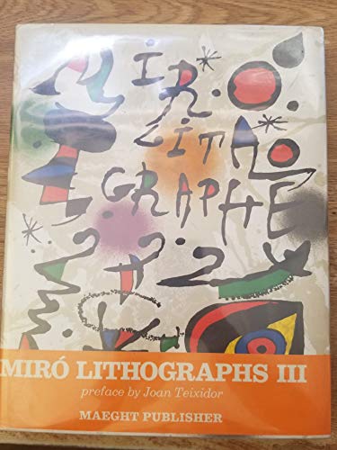 Stock image for Joan Mir Lithographe III 1964-1969 for sale by Louis Tinner Bookshop