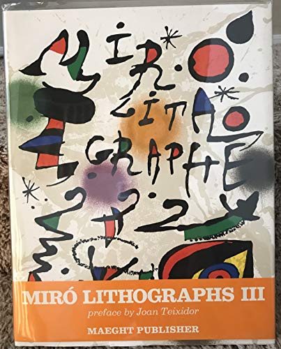 9782855870397: Joan Mir : lithographs. Vol. 3: 1964-1969 / preface by Joan Teixidor: with the original lithorgraph
