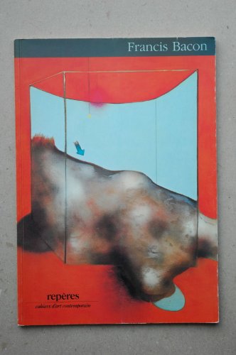 Stock image for FRANCIS BACON: Peintures Recentes for sale by Edward Ripp: Bookseller