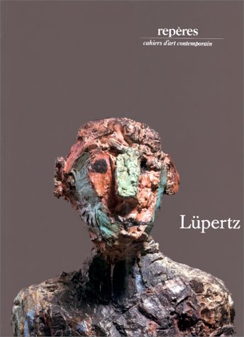 Markus Lüpertz. Sculptures. Préface de Bernard Blistène.