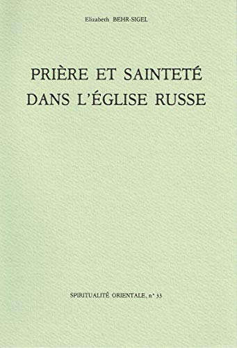Stock image for PRIERE ET SAINTETE DANS L'EGLISE RUSSE for sale by Gallix