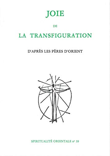 Beispielbild fr Joie de la Transfiguration zum Verkauf von Ammareal