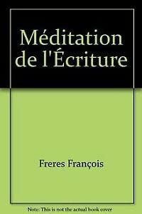 Beispielbild fr MEDITATION DE L'ECRITURE,PRIERE DES PSAUMES zum Verkauf von Bibliofolie