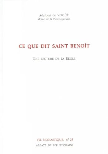 Beispielbild fr Ce que dit Saint Benot : Une lecture de la rgle zum Verkauf von deric