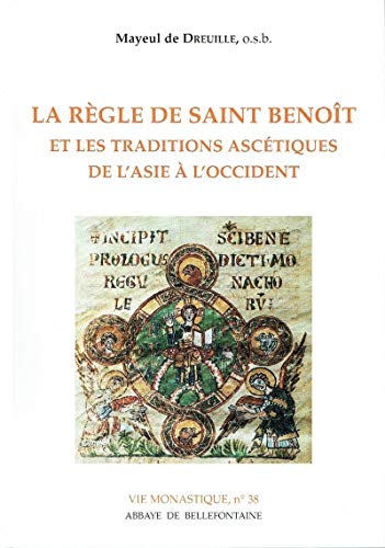 Beispielbild fr La rgle de Saint Benot et les traditions asctiques de l'Asie  l'Occident zum Verkauf von medimops