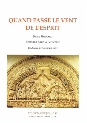 Beispielbild fr Quand passe le vent de l'esprit : Saint Bernard : Sermons pour la Pentecte zum Verkauf von Revaluation Books