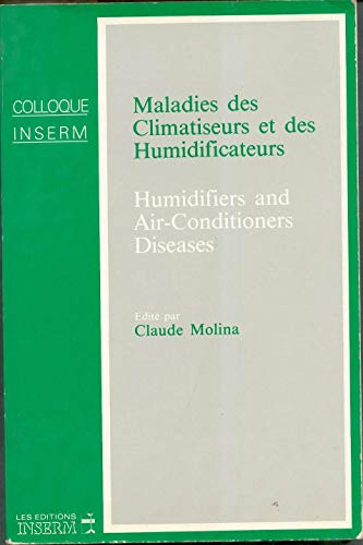 9782855982854: Maladies des Climatiseurs et des Humidificateurs (Colloque Inserm, Volume 135)