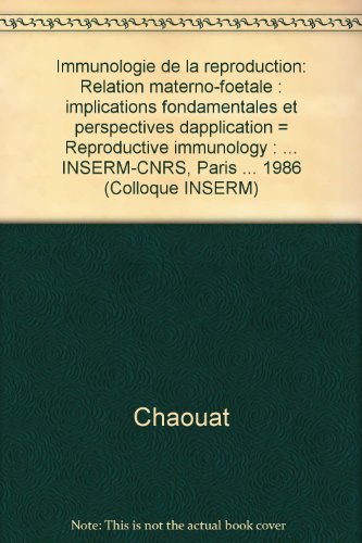 9782855983219: Immunologie de la Reproduction Vol 154 (Colloque INSERM)