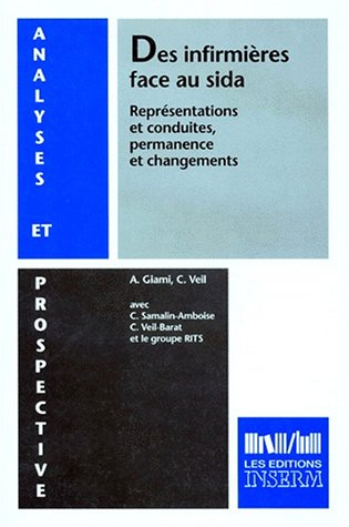 Beispielbild fr DES INFIRMIERES FACE AU SIDA. Reprsentations et conduites, permanence et changements zum Verkauf von medimops