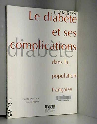 Beispielbild fr Le diabte et ses complications dans la population franaise zum Verkauf von Ammareal
