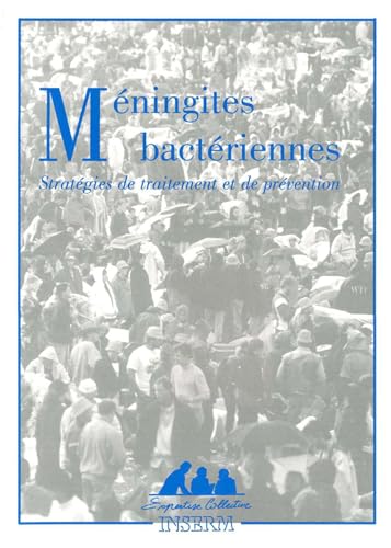 Stock image for Mningites bactriennes : Stratgies de traitement et de prvention for sale by Ammareal