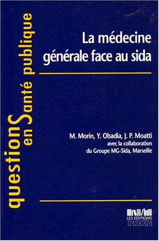 Imagen de archivo de La mdecine gnrale face au sida a la venta por medimops