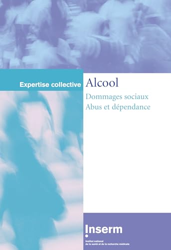 Stock image for Alcool. : Dommages sociaux, Abus et dpendance for sale by Ammareal