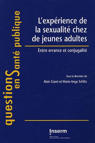Beispielbild fr L'exprience de la sexualit chez les jeunes adultes.: Entre errance et conjugalit zum Verkauf von Ammareal
