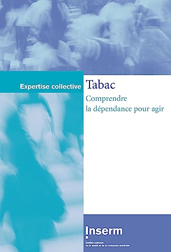 9782855988290: TABAC : COMPRENDRE LA DEPENDANCE POUR AGIR