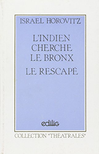 Beispielbild fr L'Indien cherche le bronx ; Le Rescap zum Verkauf von medimops