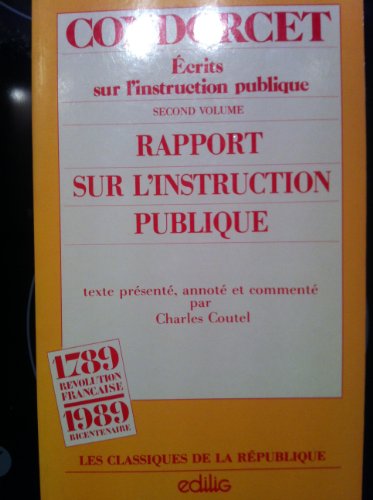 Beispielbild fr Ecrits Sur L'instruction Publique. Vol. 2. Rapport Sur L'instruction Publique zum Verkauf von RECYCLIVRE