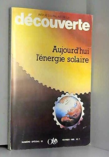 Imagen de archivo de Revue du Palais de la Dcouverte - Numro spcial 26 - Fvrier 1983 - Aujourd'hui l'nergie solaire a la venta por medimops