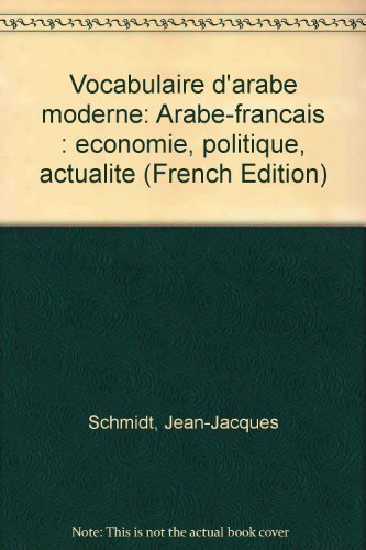 Beispielbild fr VOCABULAIRE D'ARABE MODERNE. : Arabe-franais zum Verkauf von medimops