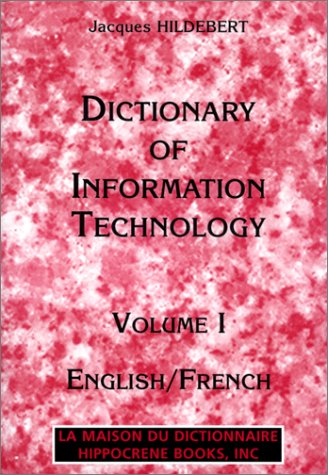 Stock image for Dictionnaire des technologies de l'informatique coffret 2 volumes : volume 1, english/french et volume 2, français/anglais for sale by Le Monde de Kamlia