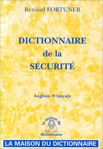 Beispielbild fr Dictionnaire de la scurit (Franais - Anglais) zum Verkauf von Ammareal