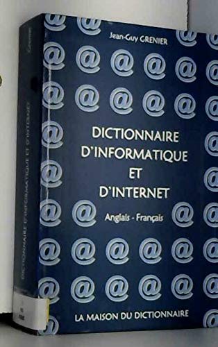 Imagen de archivo de Dictionnaire d'informatique et d'Internet : Anglais-franais a la venta por Ammareal