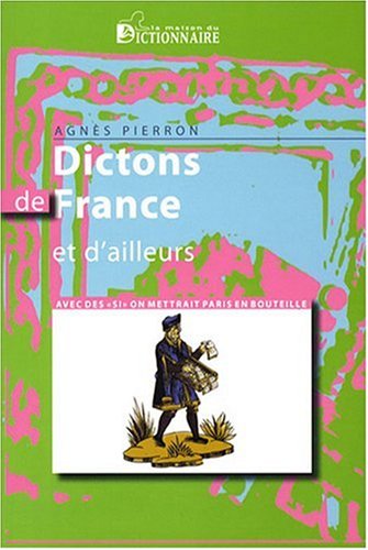 Stock image for Dictons de France et d'ailleurs : Avec des for sale by Ammareal