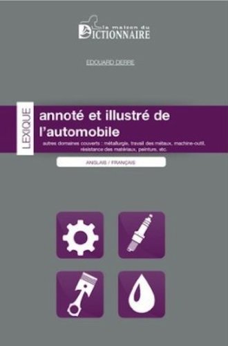 9782856082638: Lexique annot et illustr de l'automobile Anglais-Franais / Franais-Anglais