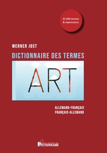 Imagen de archivo de Dictionnaire des termes d'art allemand-franais / franais-allemand (German Edition) a la venta por Gallix