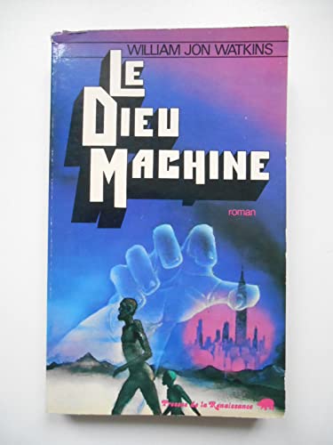 Beispielbild fr LE DIEU MACHINE. zum Verkauf von L'ivre d'histoire