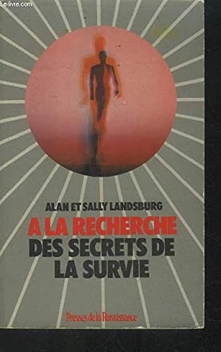 Imagen de archivo de  la recherche des secrets de la survie a la venta por Librairie Th  la page