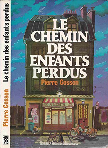 9782856161609: Le chemin des enfants perdus: Roman (French Edition)