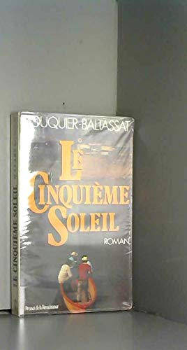 Stock image for Le Cinqui me soleil [Paperback] Rouquier , Baltassat for sale by LIVREAUTRESORSAS